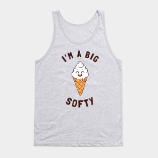 Just A Big Softy Tank Top